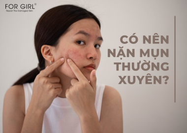 CÓ NÊN NẶN MỤN THƯỜNG XUYÊN?